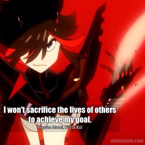 Kill La Kill Quotes ✂️ Kill La Kill Quote ✂️ | Anime Amino