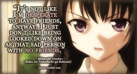 No friends | Anime Amino