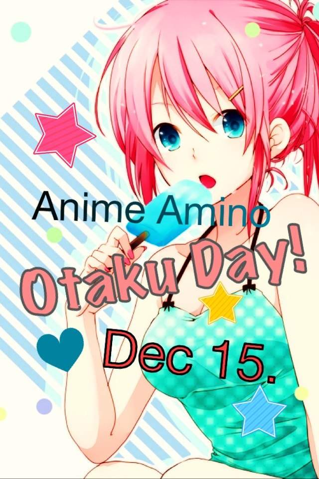 HAPPY OTAKU DAY! | Anime Amino